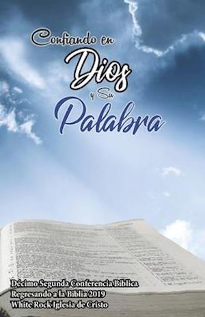 Confiando en Dios y Su Palabra