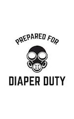 Prepared For Diaper Duty