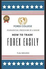 How To Trade Forex Easily