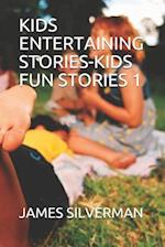 Kids Entertaining Stories-Kids Fun Stories 1