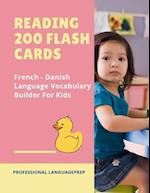 Reading 200 Flash Cards French - Danish Language Vocabulary Builder For Kids