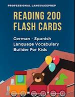 Reading 200 Flash Cards German - Spanish Language Vocabulary Builder For Kids