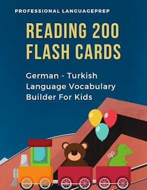 Reading 200 Flash Cards German - Turkish Language Vocabulary Builder For Kids