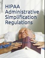 HIPAA Administrative Simplification Regulations