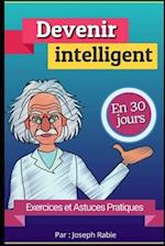 Devenir intelligent En 30 jours