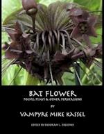 Bat Flower