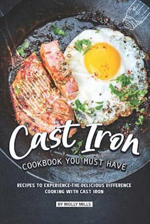 Cast Iron Cookbook You Must Have