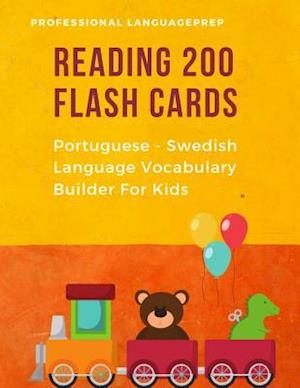 Reading 200 Flash Cards Portuguese - Swedish Language Vocabulary Builder For Kids