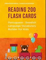 Reading 200 Flash Cards Portuguese - Swedish Language Vocabulary Builder For Kids