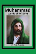 Muhammad Words of Wisdom