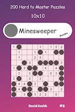 Minesweeper Puzzles - 200 Hard to Master Puzzles 10x10 vol.2