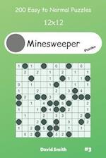 Minesweeper Puzzles - 200 Easy to Normal Puzzles 12x12 vol.3