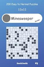 Minesweeper Puzzles - 200 Easy to Normal Puzzles 15x15 vol.5