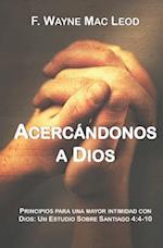 Acercándonos a Dios