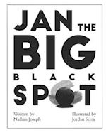 Jan the Big Black Spot