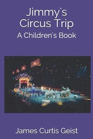 Jimmy's Circus Trip