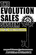 The Evolution Sales System for High-Tech Businesses