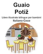 Italiano-Ceco Guaio/Potíz Libro illustrato bilingue per bambini