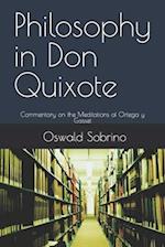 Philosophy in Don Quixote: Commentary on the Meditations of Ortega y Gasset 