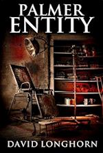 Palmer Entity: Supernatural Suspense with Scary & Horrifying Monsters 