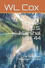 Hunt-U.S. Marshal Vol. 44