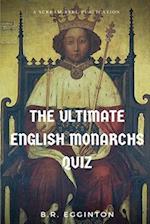 The Ultimate English Monarchs Quiz