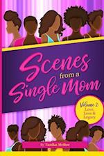 Scenes From A Single Mom, Volume II