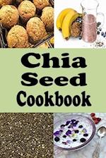 Chia Seed Cookbook: Healthy Chia Seed Recipes 