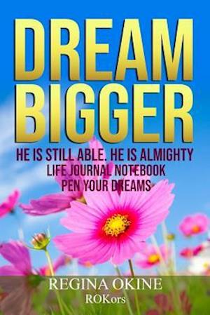 Dream Bigger