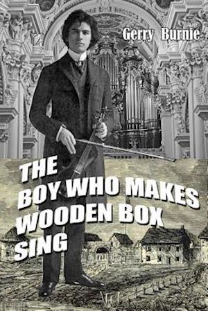 The Boy Who Makes Wooden Box Sing