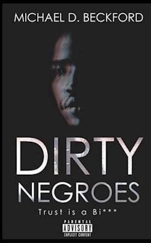 Dirty Negroes