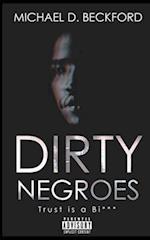 Dirty Negroes