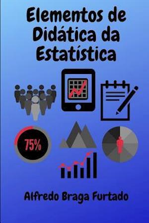 Elementos de Dida&#769;tica da Estati&#769;stica