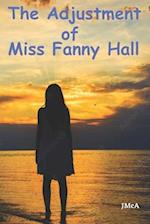 The Adjustment of Miss Fanny Hall 