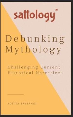 Debunking Mythology: Sattology