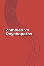 Zombies vs Psychopaths 