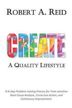 CREATE A Quality Lifestyle