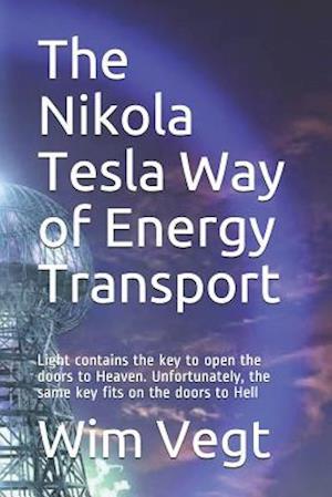 The Nikola Tesla Way of Energy Transport