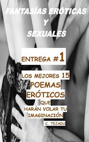 Fantasias Eroticas Y Sexuales Entrega # 1