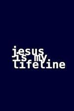 Jesus is my lifeline