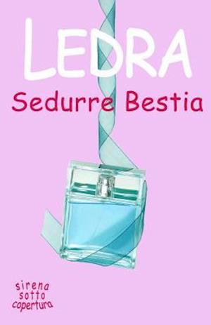 Sedurre Bestia