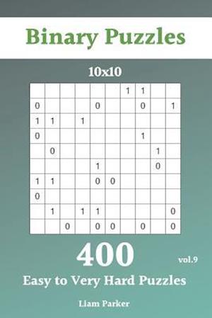 Binary Puzzles - 400 Easy to Very Hard Puzzles 10x10 vol.9