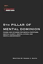 5th Pillar of Mental Dominion