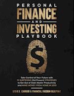 Personal Finance and Investing Playbook: Take Control of Your Future with 13 Surprising (Yet Proven) Strategies to Get Out of Debt, Master Productivit