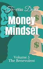 Money Mindset: The Benevolent 