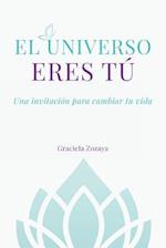 El Universo eres Tú