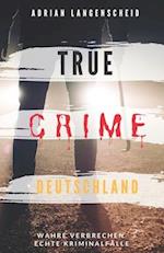 True Crime Deutschland