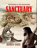 SANCTUARY: ADVENTURES IN THE PALEOLITHIC 