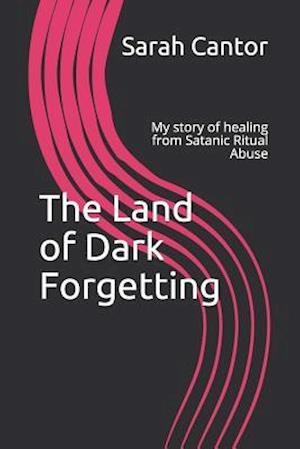 The Land of Dark Forgetting