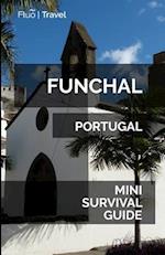 Funchal Mini Survival Guide